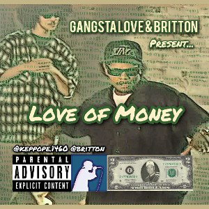 Love of Money (Gangsta Love & Britton)