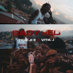El Doble K Ft Vitali - BABY FEO