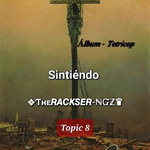 ❖Ƭʜᴇ𝙍𝘼𝘾𝙆𝙎𝙀𝙍-ℕᏳℤ♛ - Sintiendo 