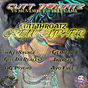 CUTT THROATZ CREW CYPHER 