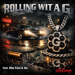 Rollin’ Wit A G (Feat. Obie Trice & Jbo)