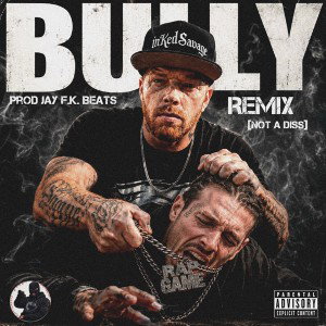 Bully [Remix Freestyle]