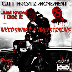 Just Know I Got It [feat.inKedSavage]