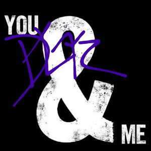 you and me