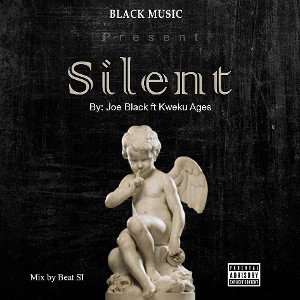 Joe Black & Kwaku Ages - Silent (Mix  By Beat Si)