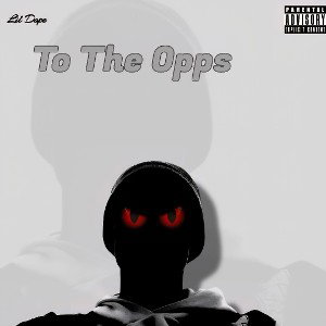 To The Opps