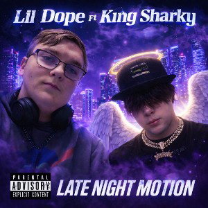 Lil Dope- Late Night Motion Ft King Sharky 