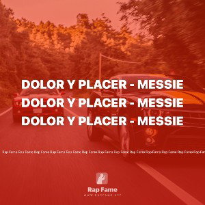 Dolor y Placer - Messie