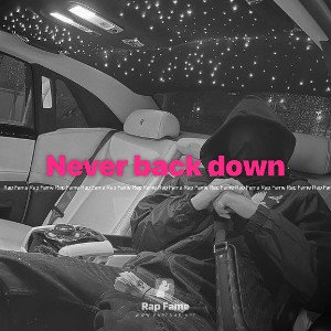 Never back down