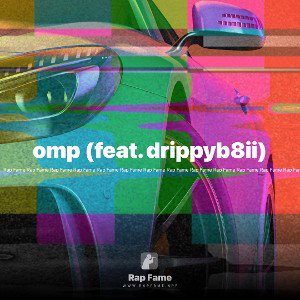 omp (feat. drippyb8ii)