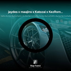 jaydes x maajins x Katozai x KezRomani+ (diss)