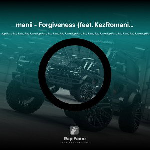 manii - Forgiveness (feat. KezRomani+)