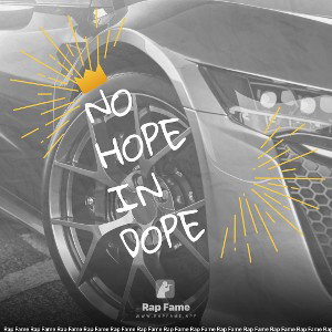 no hope in dope