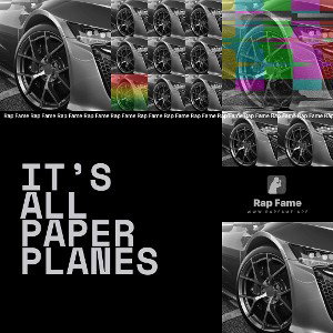 it’s all paper planes