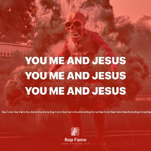 you me and Jesus