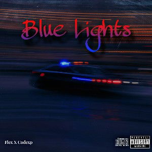 Blue Lights (Feat. Flex) 