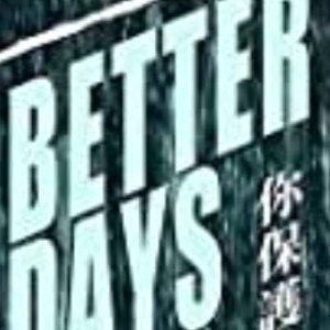better days