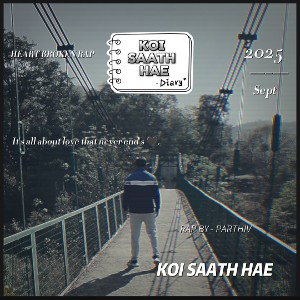 Parthiv Adhikari - koi Saath dae .