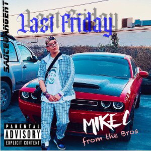 MikeC - Last Friday 
