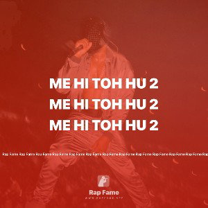 Me hi toh hu 2
