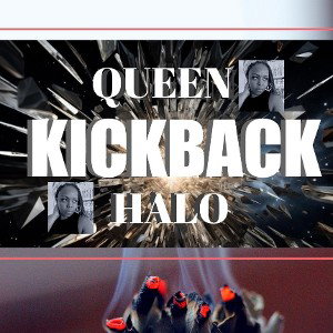 Queen Halo - Kickback 