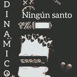 Dinámico - Ningún santo