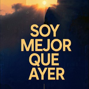 Soy mejor que ayer 
