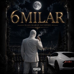 6MILAR // Elle Charme Le Voyou // 2026