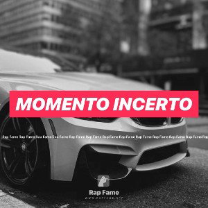 Momento Incerto