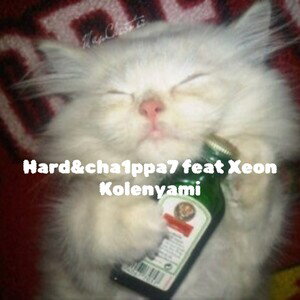 Kolenyami(feat.cha1ppa7,Xeon)