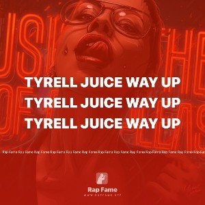 Tyrell juice way up