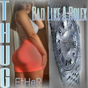 Bad Like A Rolex