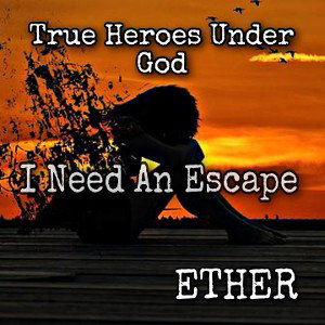 I Need An Escape