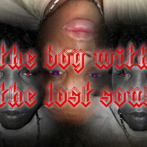  the boy with ah lost soul 