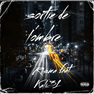 Sortie de L'ombre Risma feat Kali31 