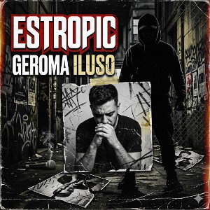 estropic - geroma rip iluso 