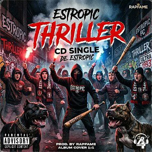 estropic - thriller four4