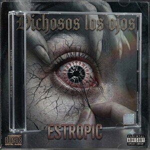 estropic - dichosos los ojos 