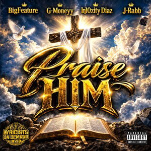 Praise Him (Feat.G Moneyy)