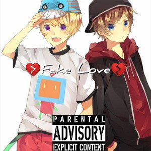 💔Fake Love💔 ft. p.n.w.g