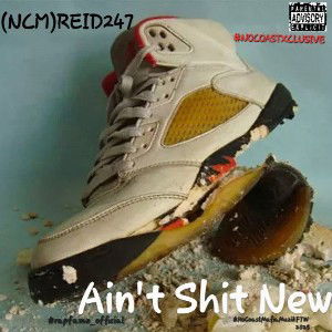 Ain't Shit New 