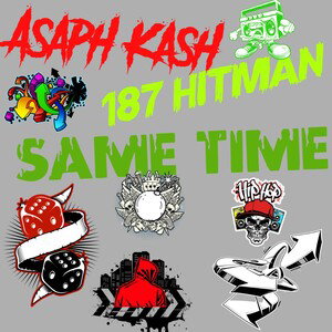  $ame Time Ft. 187 Hitman