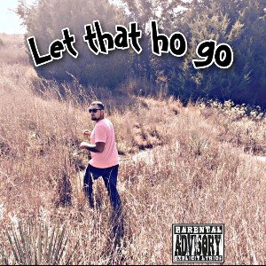 let that ho go 