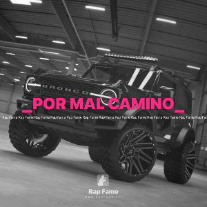 _POR MAL CAMINO_