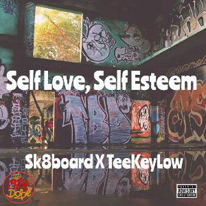 Self Love, Self Esteem ft. TeeKeyLow