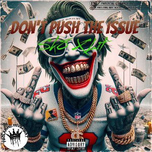 Dont Push The Issue ft. LitMc