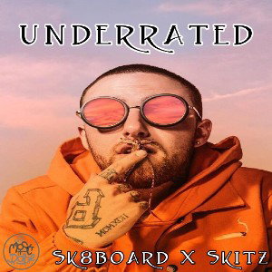 Underrated Ft. Skitz 