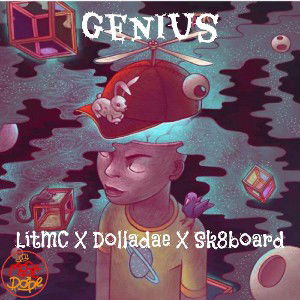 Genius ft Dolladae & Sk8board