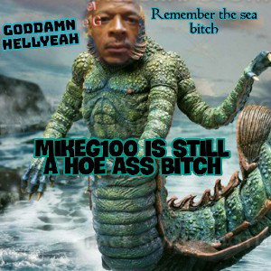 Mikeg100 is still a ho