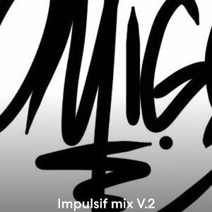 Impulsif mix V.2